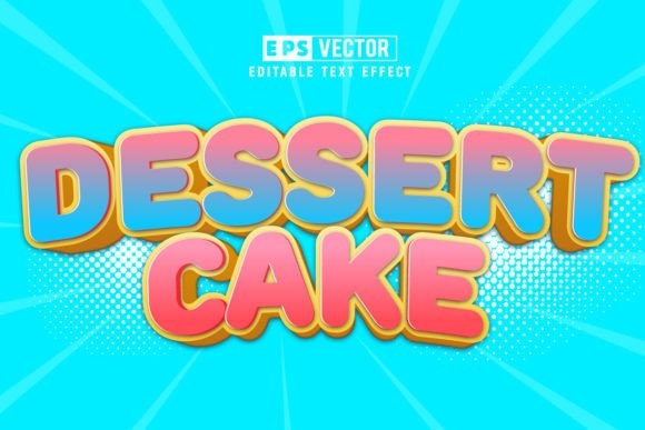 Dessert Cake 3D Editable Text Effect Vec: A Powerful Tool for Creative Designers